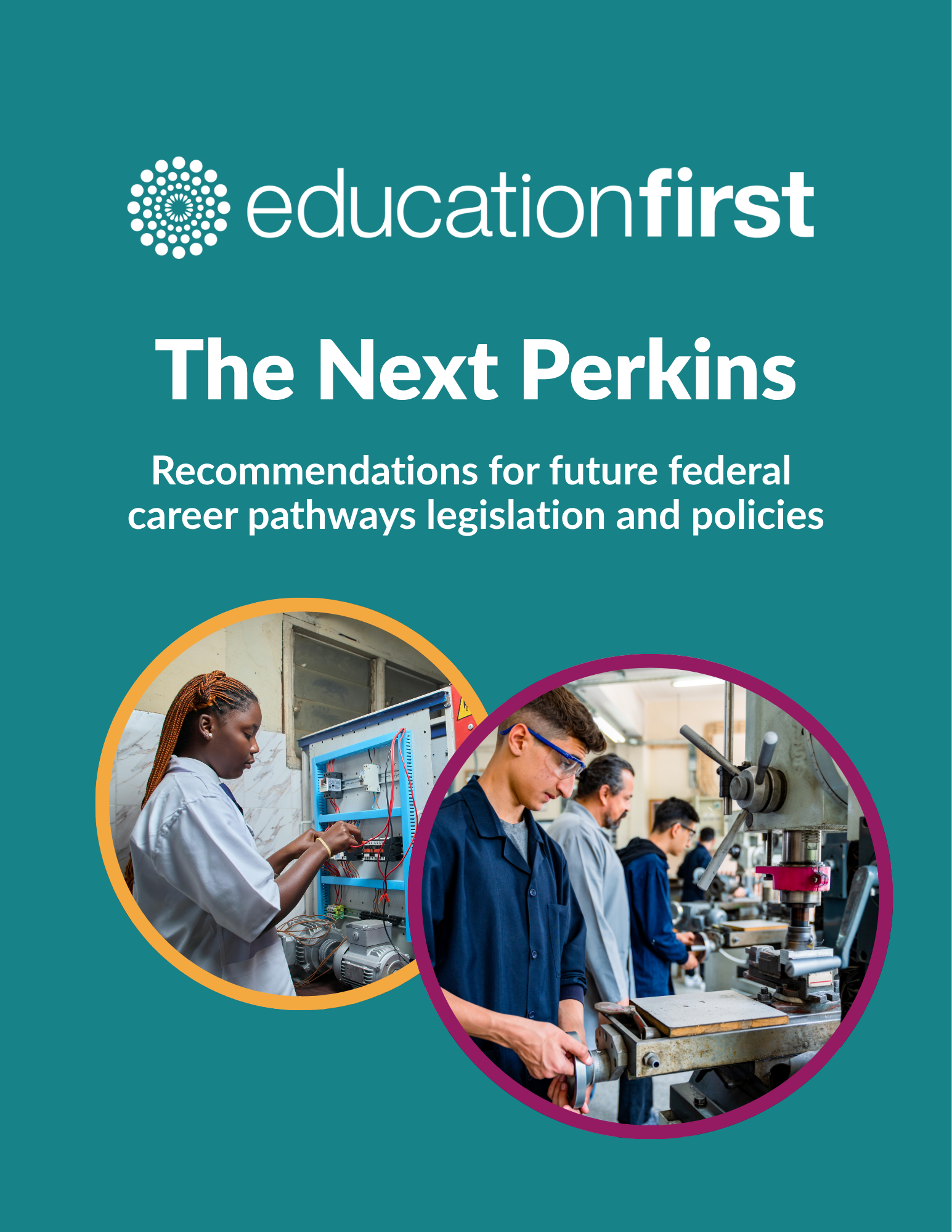 The Next Perkins: Recommendations for future federal career pathways legislation and policies.